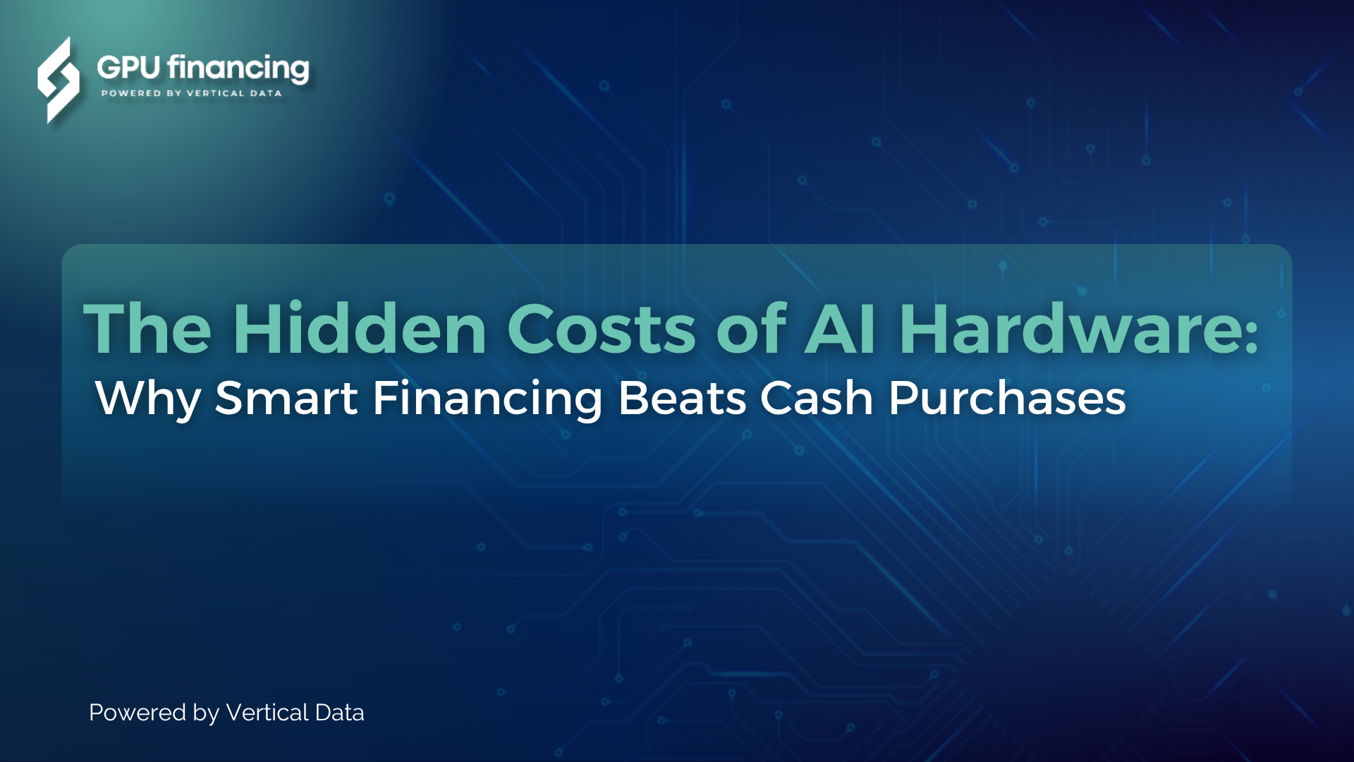 The Hidden Costs of AI Hardware: Why Smart Financing Beats Cash Purchases