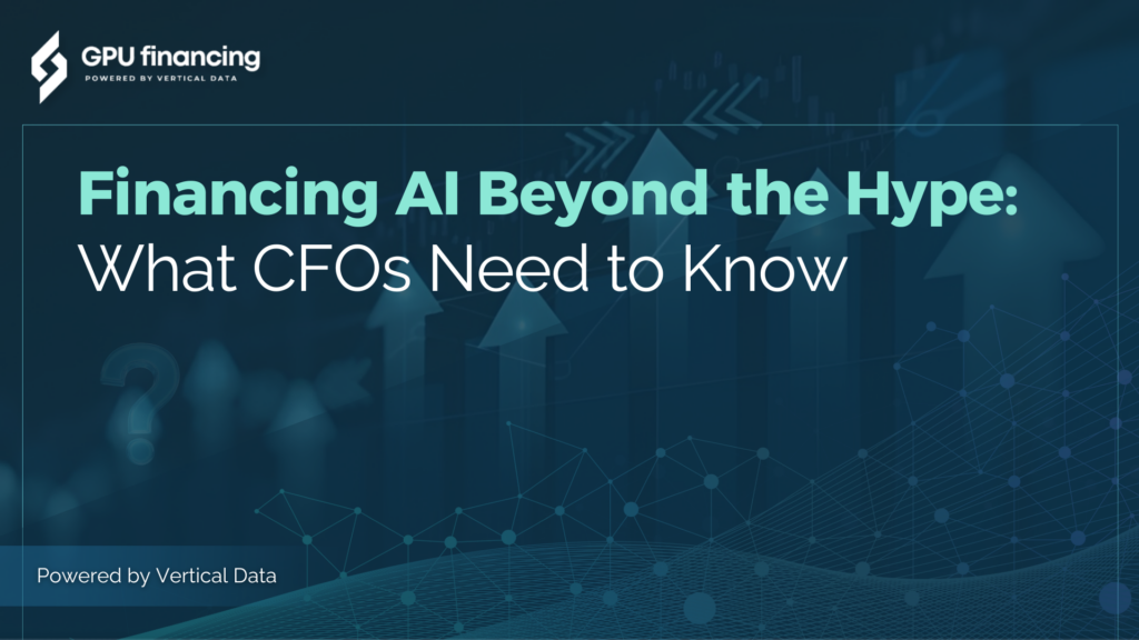 Financing AI Beyond the Hype: What CFOs Need to Know